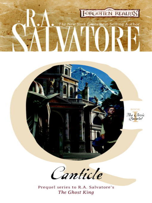 Title details for Canticle by R.A. Salvatore - Wait list